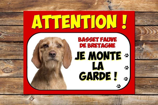 PLAQUE ATTENTION AU chien Basset fauve de bretagne Je monte la