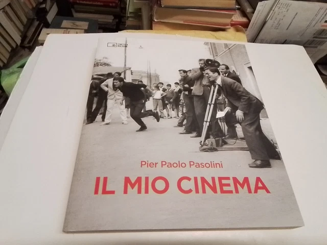 Il mio cinema. Ediz. illustrata - Pasolini Pier Paolo, 16gn24 Il mio cinema. Ediz. illustrata - Pasolini Pier Paolo, 16gn24