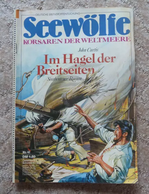 SEEWÖLFE -  Roman Nr. 42, John Curtis: IM HAGEL DER BREITSEITEN, Pabel, 1976