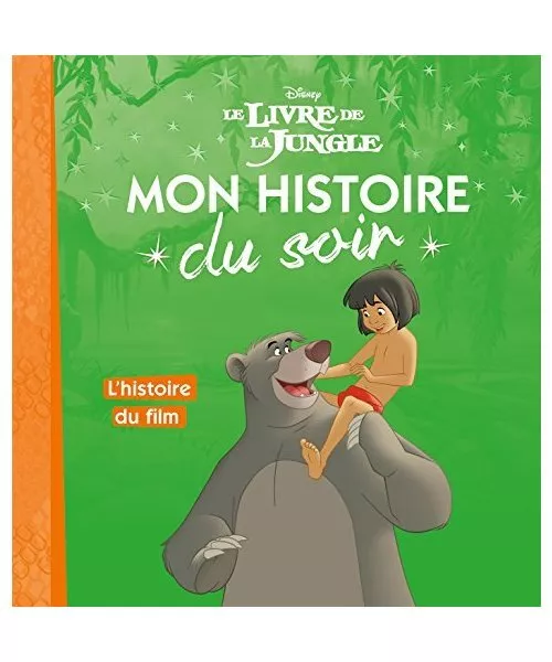 LE LIVRE DE LA JUNGLE - Mon Histoire du Soir - L'histoire du film - Disney