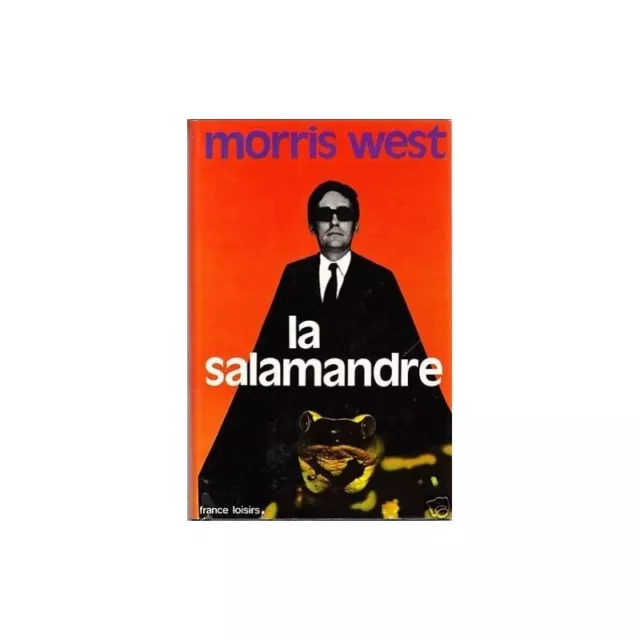 LA SALAMANDRE de Morris WEST 1974 TBE roman sur survie