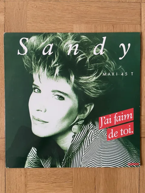 Sandy J'ai Faim de toi maxi 45 tours vinyle original (vinyl maxi single)