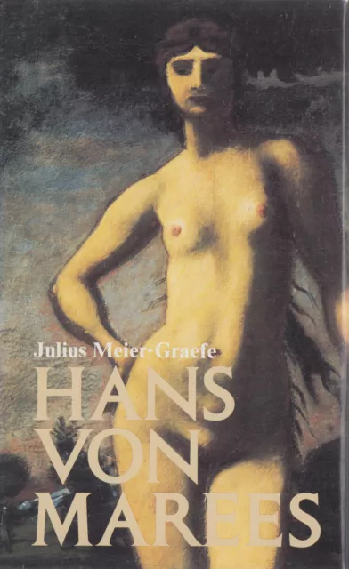 in- MEIER-GRAEFE : HANS VON MAREES  2 BÄNDE IM SCHUBER   ERSTAUSGABE