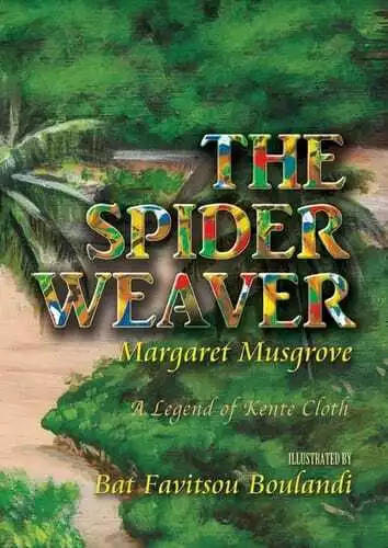 The Spider Weaver A Legend Of Kente Cloth YD Musgrove English Paperback Apprenti