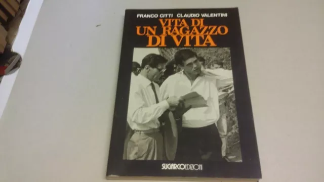 VITA DI UN RAGAZZO DI VITA - CITTI - SUGARCO -- 1a ed- 1992, 4gn23