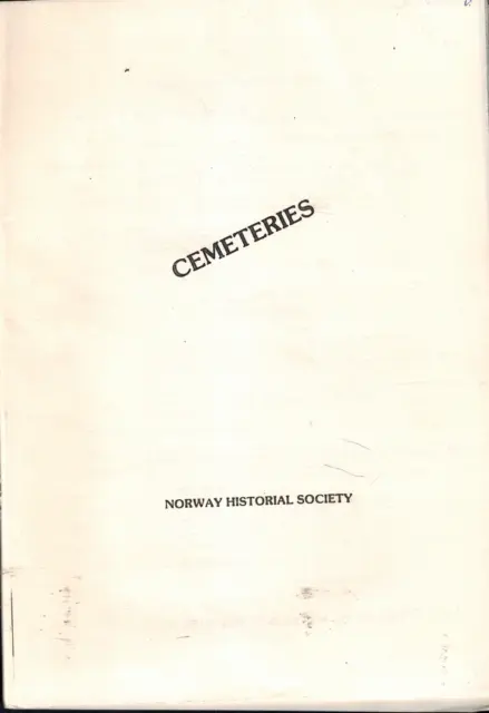 Cemeteries, Norway Maine Historical Society, Oxford County Families Genealogy