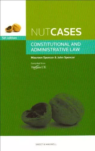 Nutcases: Constitutional & Administrative Law by Dr Maureen Spencer Paperback