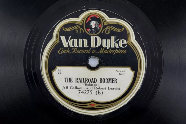 Jeff Calhoun & Robert Leavitt - Van Dyke 78 RPM - The Railroad Boomer A1