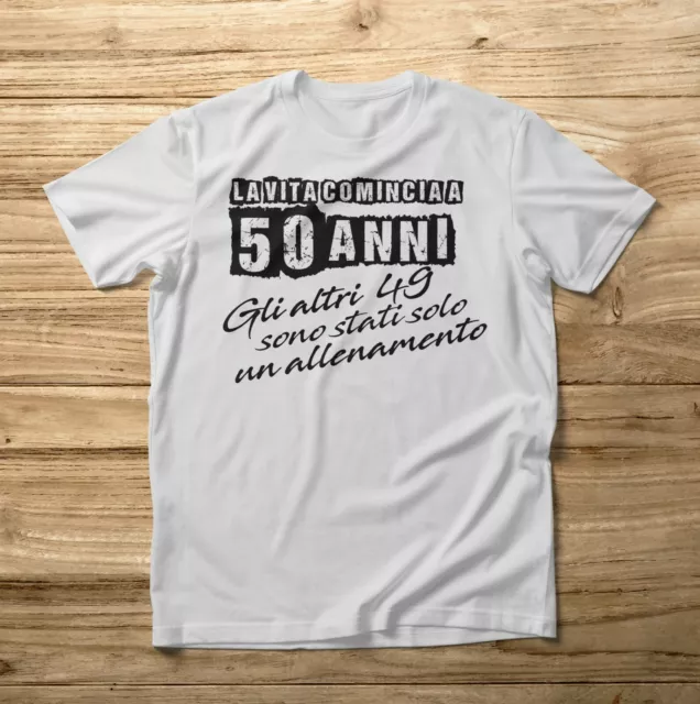 T-Shirt Maglietta Moda Fashion Colore 50 Anni Frase Regalo Compleanno Spiritosa