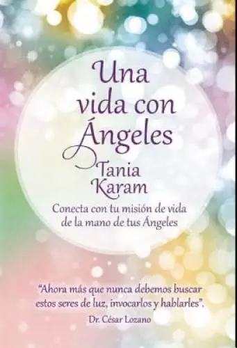 Una vida con Ã¡ngeles / Life with Angels (Spanish Edition) - Paperback - GOOD