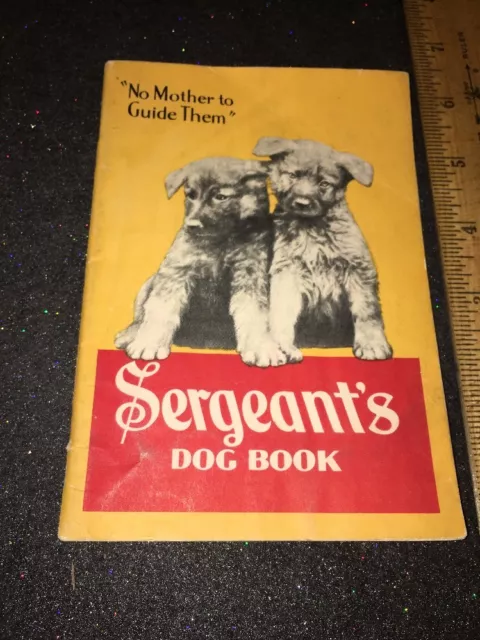 Libro Del Perro Del Sargento 1931. Cuidado Y Entrenamiento De Perros, Muchas Fotos.