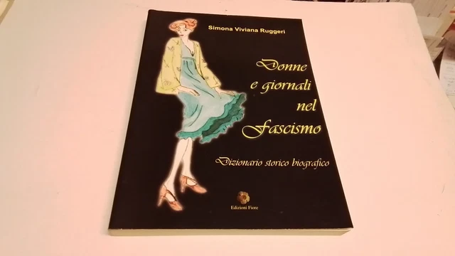 S. V. Ruggeri DONNE E GIORNALI NEL FASCISMO, 20g25