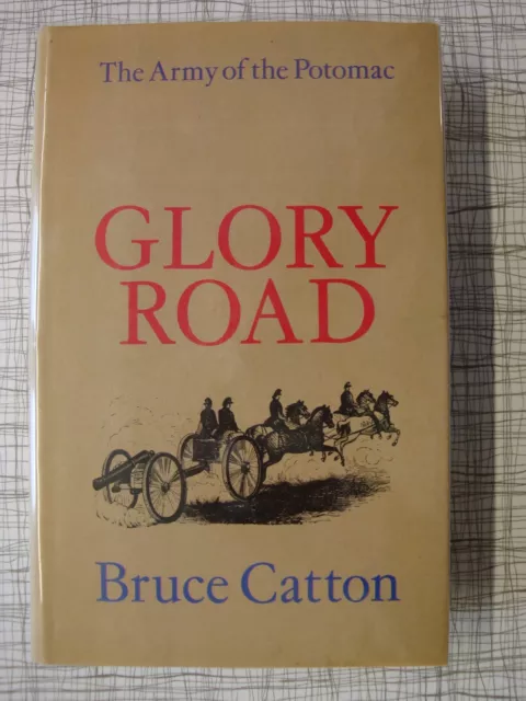Glory Road, The Army Of The Potomac (Gettysburg, Burnside, Hooker, Meade, Lee)