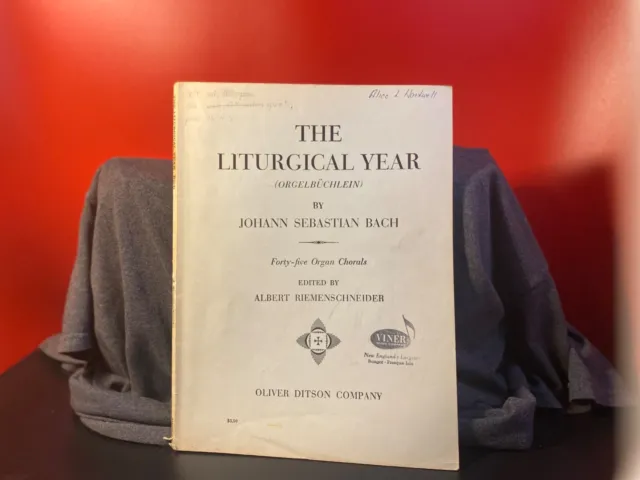 The Liturgical Year By Johann Sebastian Bach 45 Organ Chorals 1933 Vintage Music