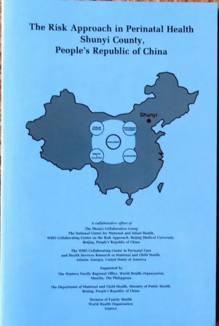 RISK APPROACH IN PERINATAL HEALTH - Shunyi County, China, HHS 89-8412