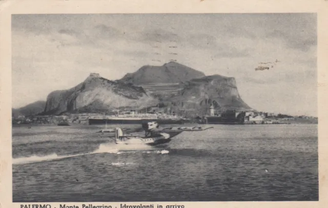 Cartolina Palermo Sicilia Monte Pellegrino Idrovolanti In Arrivo Viaggiata 1936