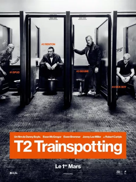 Pré Affiche Roulée 40x60cm T2 TRAINSPOTTING (2017) Danny Boyle, Mcgregor NEUVE