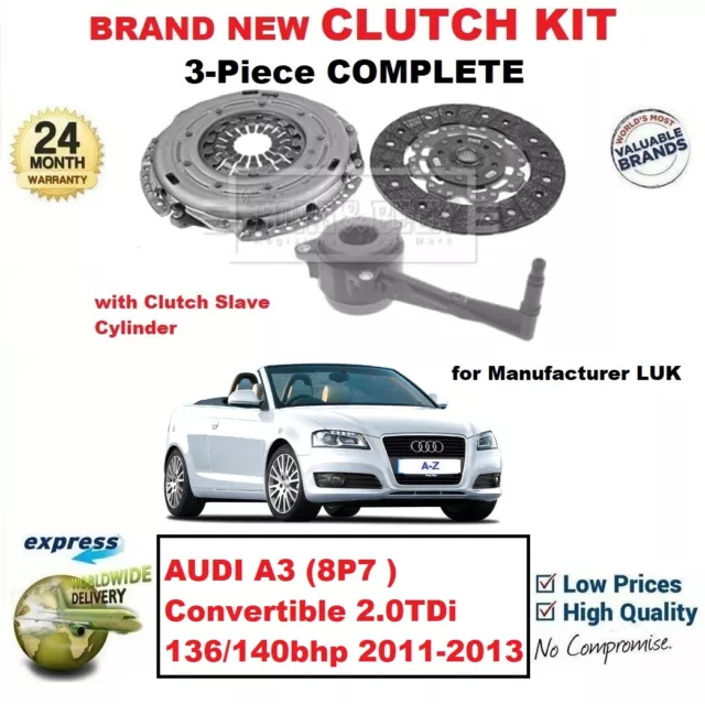 Für Audi A3 8P7 Cabrio 2.0TDi 136/140bhp 2011-2013 Neu 3PC Kupplungssatz + Csc