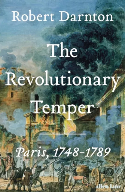 The Revolutionary Trempé : Paris,1748 – 1789 Par Darnton,Robert,Neuf Livre,Libre