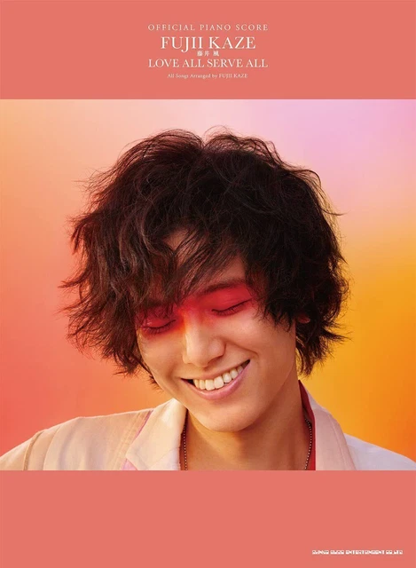 Fujii Kaze Official Piano Score "LOVE ALL SERVE ALL" for Piano Solo/Piano and Vo
