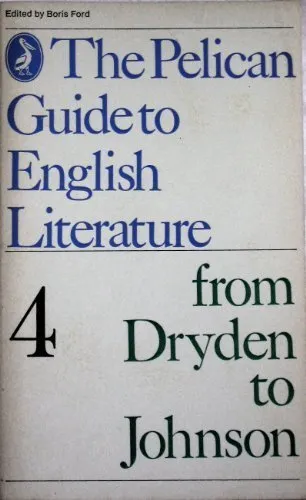 From Dryden to Johnson (Pelican Guide to English Literature),Boris Ford