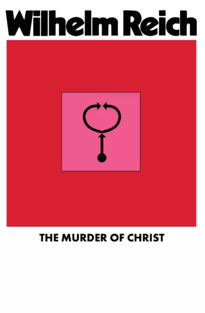 The Murder of Christ | Wilhelm Reich | Taschenbuch | Paperback | Englisch | 2023