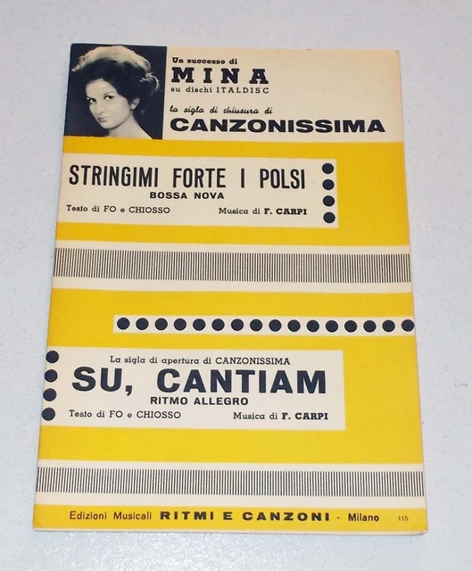 SPARTITO MINA STRINGIMI forte i polsi CANZONISSIMA Su cantiam DARIO FO 1962 EUR 9,90 PicClick IT SPARTITO MINA STRINGIMI forte i polsi CANZONISSIMA Su cantiam DARIO FO 1962 EUR 9,90 PicClick IT