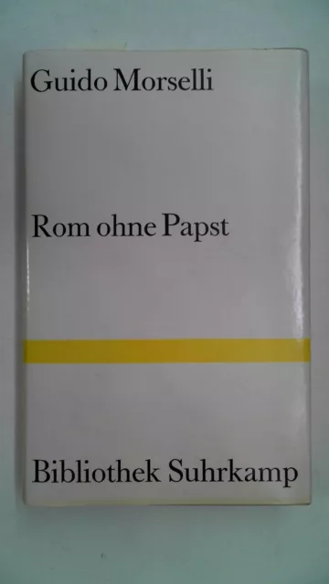 Rom ohne Papst. Römische Berichte vom Ende des zwanzigsten Jahrhunderts. Roman.