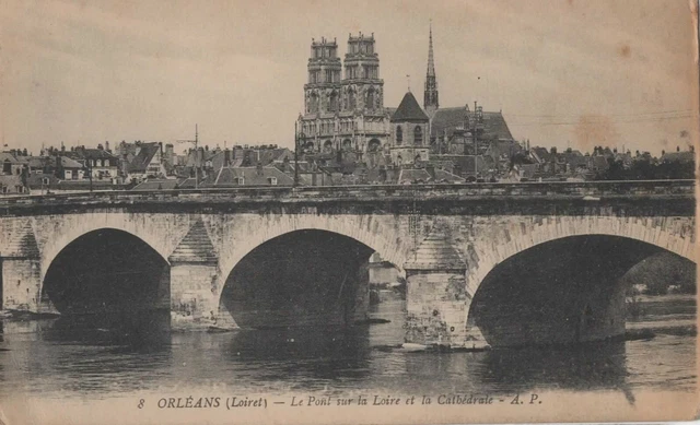 CPA Orléans - The Bridge on the Loire and the Cathedral - Great War dated 1918