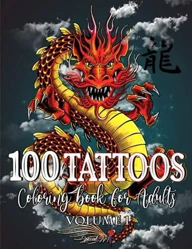 100 Tattoos Coloring Book for Adults: World's Most Beautiful Sel