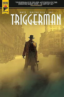 Walter Hills Triggerman By Walter Hill - New Copy - 9781785858673