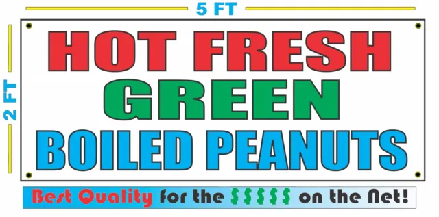 HOT FRESH GREEN BOILED PEANUTS Banner Sign Larger Size Best Quality for the $$$