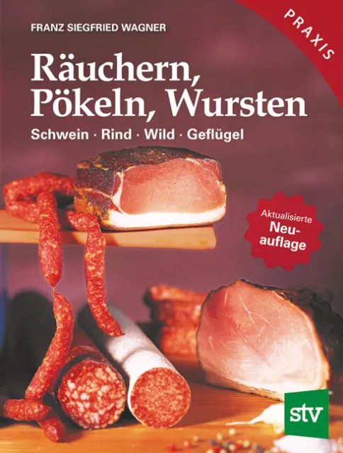 Räuchern, Pökeln, Wursten | Franz S. Wagner | 2012 | deutsch