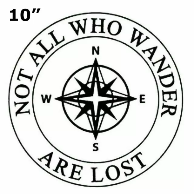 Not All Who Wander Are Lost Compass 10" - Car Truck Window Bumper Sticker Decal