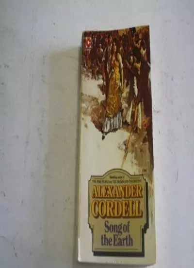 Song of the Earth (Coronet Books),Alexander Cordell