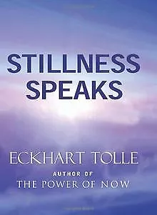 Stillness Speaks von Eckhart Tolle | Buch | Zustand akzeptabel