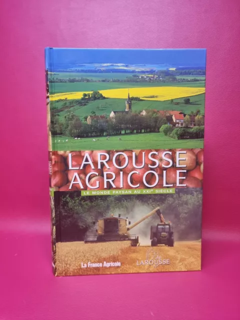 Larousse agricole : Le monde paysan au XXIe siècle