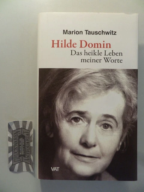 Das heikle Leben meiner Worte. Zwanzig Gedichte Hilde Domins und ihre Geschichte