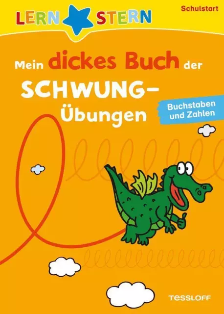 Lernstern: Mein dickes Buch der Schwungübungen. Buchstaben und Zahlen | Buch | 9