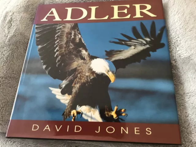 Ein Buch über Adler von David Jones mit sehr schönen Fotos und Berichte