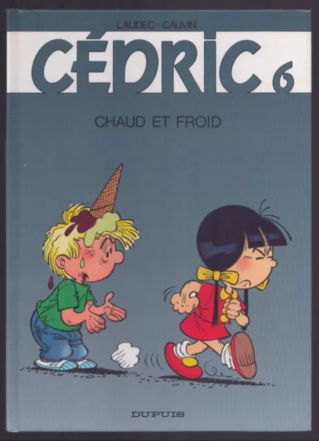 Laudec / Cauvin . Cédric N°6 . Chaud Et Froid . Eo . 1993 .