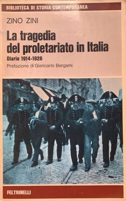 LA TRAGEDIA DEL proletariato in Italia. Diario 1914-1926 EUR 9,90 ...