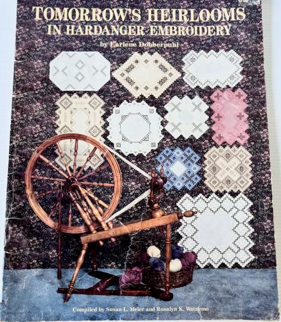 Tomorrow's Heirlooms in Hardanger Embroidery by Earlene Dobberpuhl