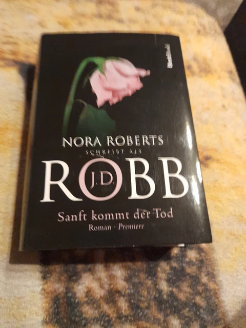 Sanft kommt der Tod: Roman (Eve Dallas, Band 24) Robb, Gebundene Ausgabe Neuwert