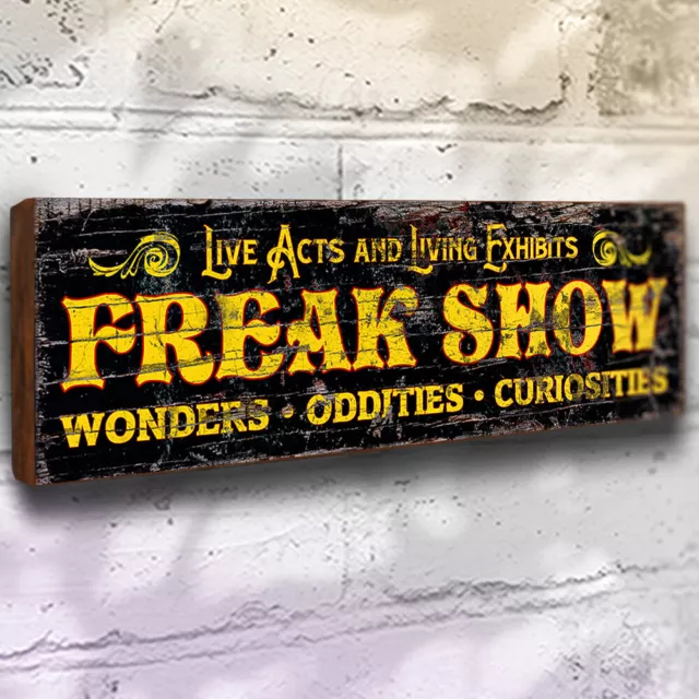 Freak Show Wood Sign Fairground Circus 28cm Curiosities Vintage Style Freakshow