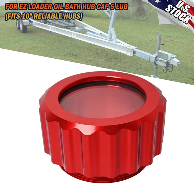 FOR EZLOADER OIL Bath Hub Cap w/ORing Fits 10" 5 LUG Hubs & Drums 250