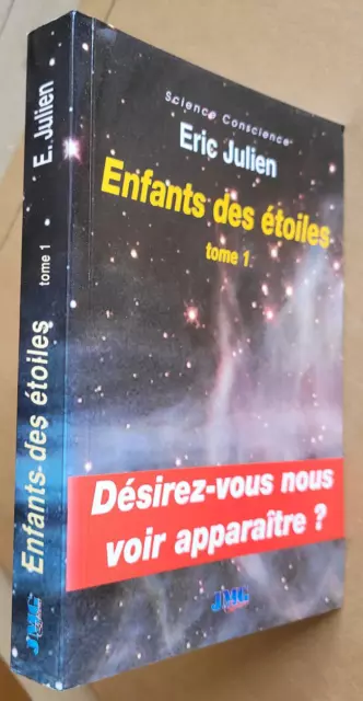 Enfants des étoiles T 1 : Eric JULIEN éd JMG 2006