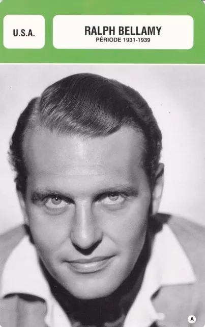 FICHE CINEMA : Acteurs : RALPH BELLAMY (1931-39) ET (1940-90)