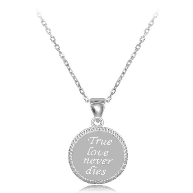 Silver Rope Border Disc "True Love Never Dies" Pendant  W/Chain