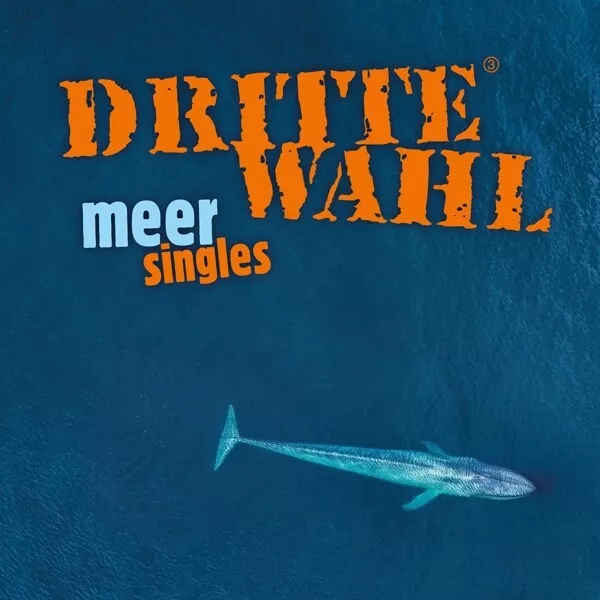 Dritte Wahl - Meer Singles   Vinyl Lp Neuf